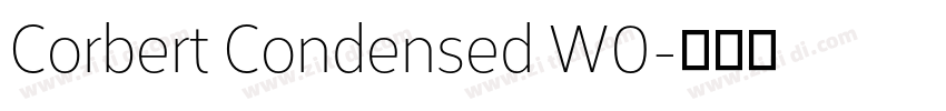 Corbert Condensed W0字体转换 Corbert Condensed W0字体转换
